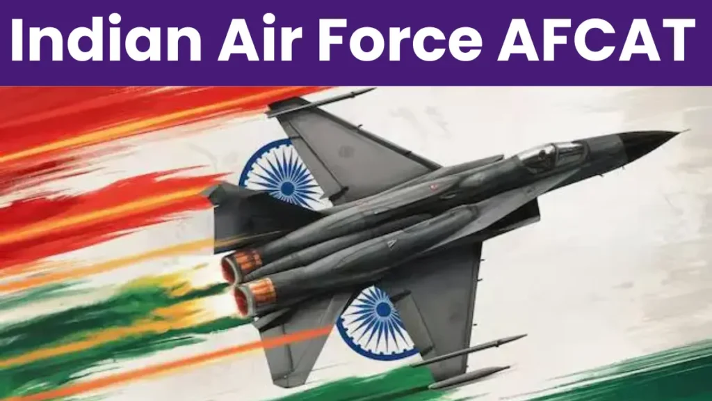 Indian Air Force AFCAT 01/2026 Recruitment – Apply Online for 340 Officer Posts